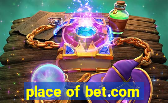 place of bet.com